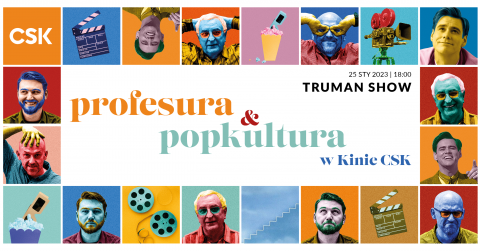 Truman Show | Profesura i Popkultura w Kinie CSK –...