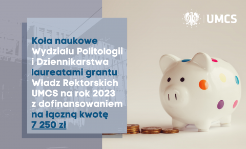 Nasze Koła naukowe laureatami Grantu Władz Rektorskich 2023