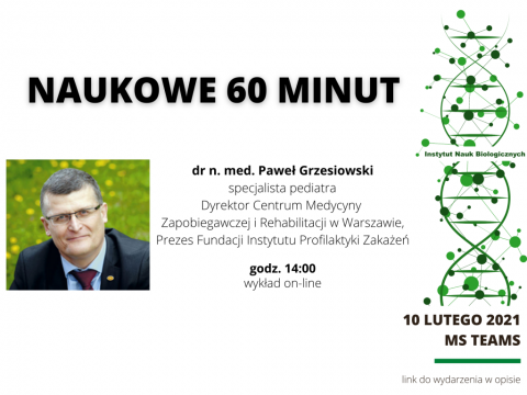 Naukowe 60 minut - dr n. med. Paweł Grzesiowski