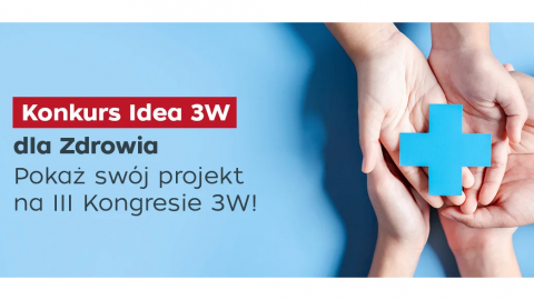 Idea 3W dla Zdrowia - konkurs dla start-upów na najlepszy...