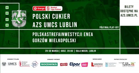 Free entry to the Play OFF match: Polski Cukier AZS UMCS...