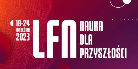 XIX Lubelski Festiwal Nauki 18-24 września 2023