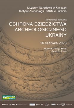 Konferencja naukowa „Ochrona dziedzictwa archeologicznego...