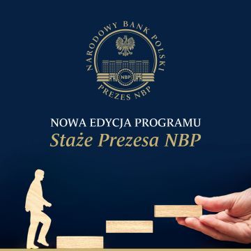 Ruszyła kolejna edycja Programu „Staże Prezesa NBP”