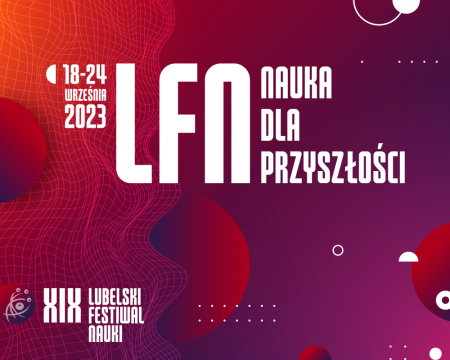 XIX Lubelski Festiwal Nauki 2023 - zapisy na projekty