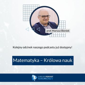 Matematyka - Królowa Nauk | dr hab. Mariusz Bieniek,...