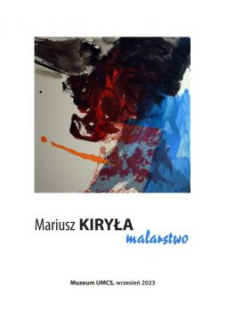 Wystawa malarstwa Mariusza Kiryły w Muzeum UMCS