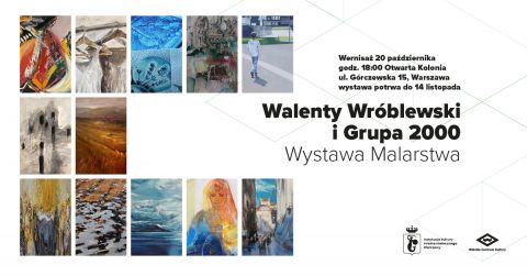 Wystawa malarstwa pt. Walenty Wróblewski i Grupa 2000