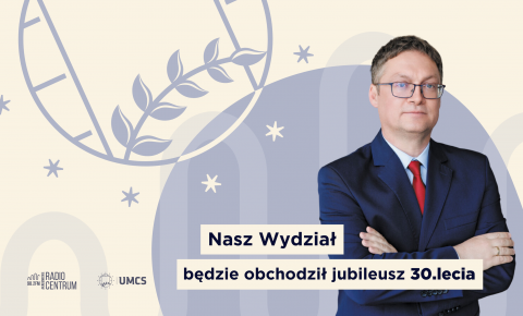 Dziekan prof. Wojciech Ziętara o Jubileuszu Wydziału w ARC