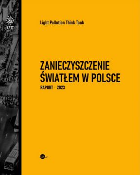 Zanieczyszczenie światłem w Polsce | Raport 2023