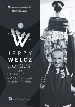 Promocja książki pt. Jerzy Welcz „Jorgos”. Od lubelskiej...