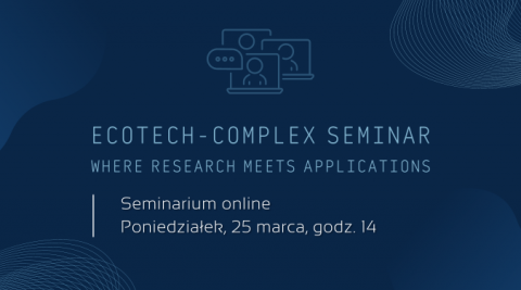 ECOTECH-COMPLEX Seminar - 25 marca 2024 r.