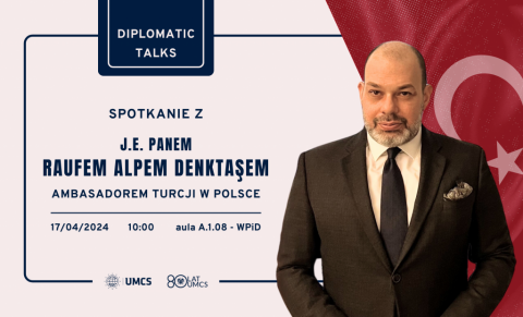 Rozmowy dyplomatyczne z Ambasadorem Turcji w Polsce