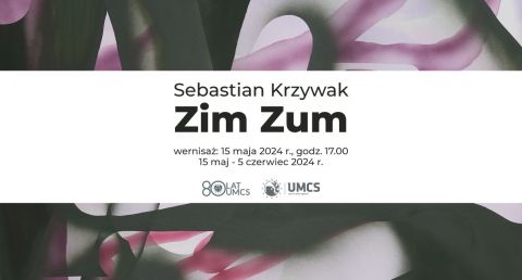Wernisaż wystawy Sebastiana Krzywaka pt. Zim Zum
