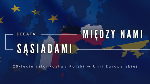 Debata pt. "Między nami sąsiadami"