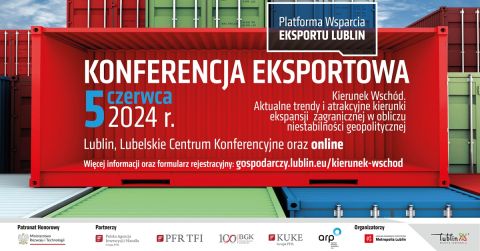 Kierunek Wschód – Lublin zaprasza na konferencję eksportową