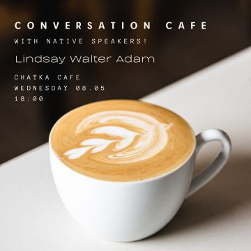 Conversation Cafe with Lindsay, Walter &amp; Adam
