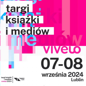 Targi Książki i Mediów VIVELO Lublin 2024 | 7-8 września