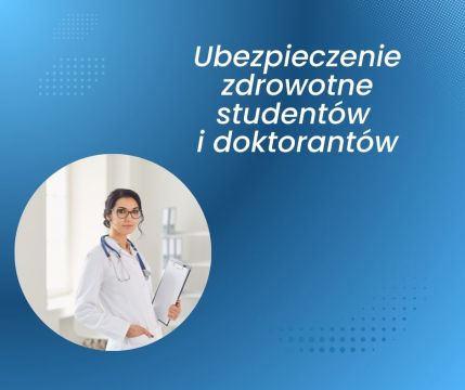 Ubezpieczenie zdrowotne studentów  i doktorantów