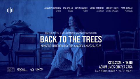 Koncert inauguracyjny - BACK TO THE TREES 