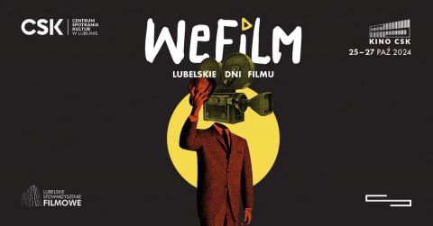 WeFilm Lubelskie Dni Filmu - bezpłatne warsztaty