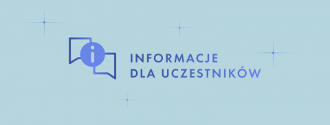 Informacje organizacyjne dla uczestników