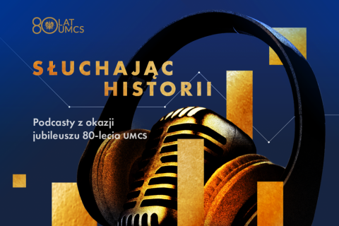 Premiera kolejnego odcinka podcastu „Słuchając historii”