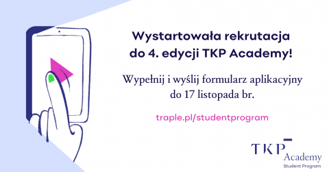 Ruszyła rekrutacja do 4. edycji TKP Academy – Student...