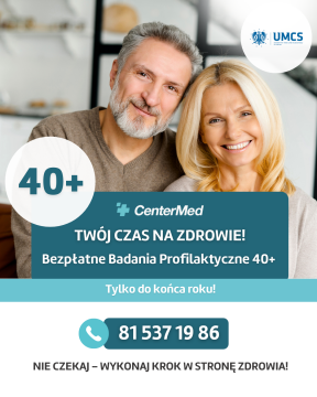 Dbaj o swoje zdrowie z UMCS! Profilaktyka 40 Plus: CenterMed