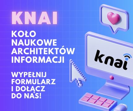 Dołącz do Koła Naukowego Architektów Informacji!