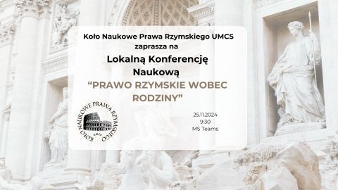 Lokalna Konferencja Naukowa “Prawo Rzymskie wobec Rodziny”