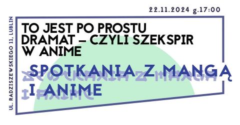 Spotkania z mangą i anime: TO JEST PO PROSTU DRAMAT –...