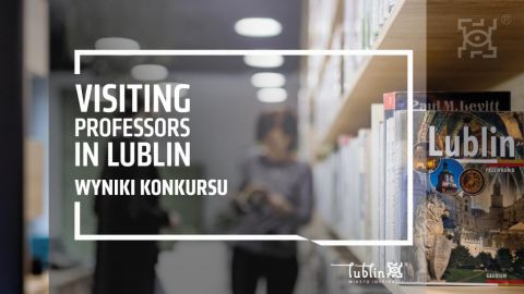 Visiting Professors in Lublin - wyniki konkursu