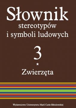 Zwierzęta | kolejny tom Słownika stereotyków i symboli...