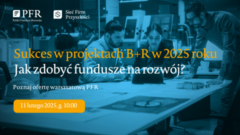 Bezpłatne spotkanie online | Sukces w projektach B+R w...