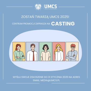 Casting na „Twarz UMCS” - Zgłoś się do współpracy!