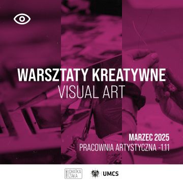 Warsztaty kreatywne w Chatce Żaka: VISUAL ART || marzec