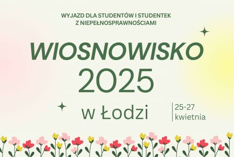 Wiosnowisko dla studentów z niepełnosprawnościami w Łodzi