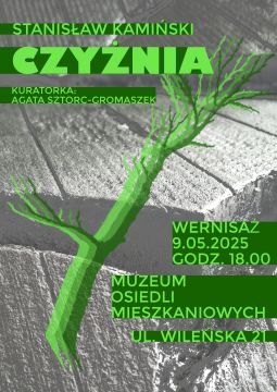 Wystawa „Czyżnia” – Stanisław Kamiński 