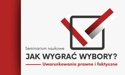 Jak wygrać wybory? | seminarium naukowe
