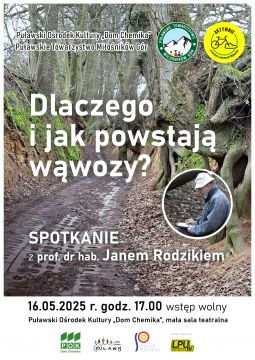 „Dlaczego i jak powstają wąwozy" - spotkanie z prof....