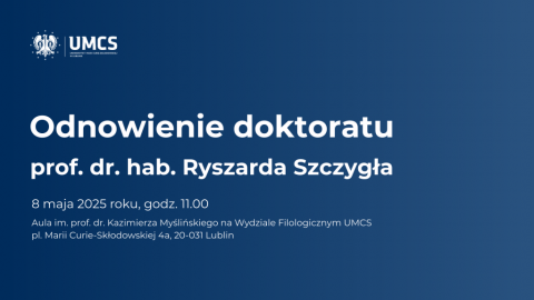 Odnowienie doktoratu prof. dr. hab. Ryszarda Szczygła