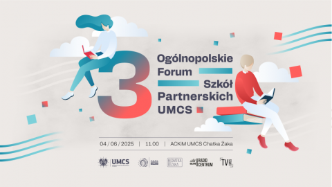 III Ogólnopolskie Forum Szkół Partnerskich UMCS – już 4...