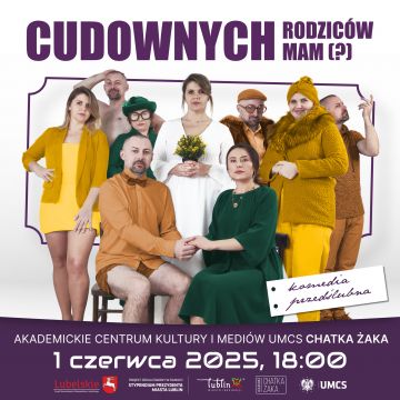 Cudownych rodziców mam (?) - spektakl w Chatce Żaka