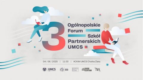 III Ogólnopolskie Forum Szkół Partnerskich UMCS już 4...