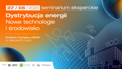 Seminarium eksperckie „Dystrybucja energii – nowe...