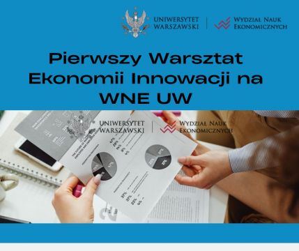 Pierwszy Warsztat Ekonomii Innowacji – 24 maja 2025