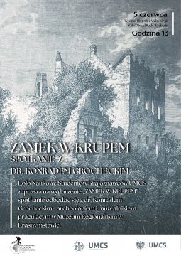 O "Zamku w Krupem" z dr. Konradem Grocheckim i...