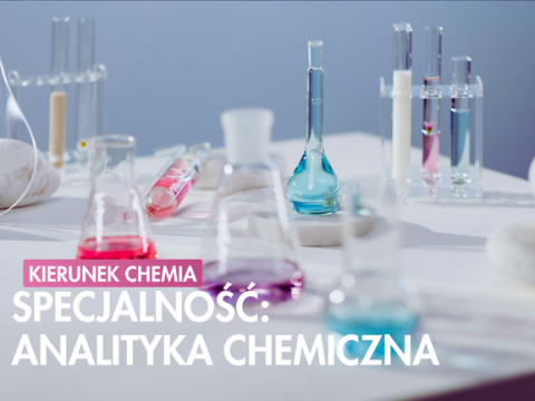 Analityka chemiczna – specjalność dla ambitnych badaczy