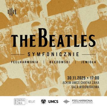 The Beatles Symfonicznie w ACKiM UMCS Chatka Żaka!